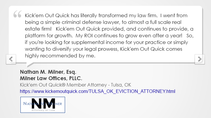 Tulsa Kick'em Out Quick® Member Law Firm Testimonial Milner Law Offices, PLLC